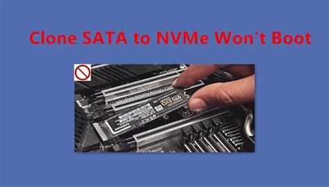 how to clone nvme boot drive|cloned nvme won't boot.